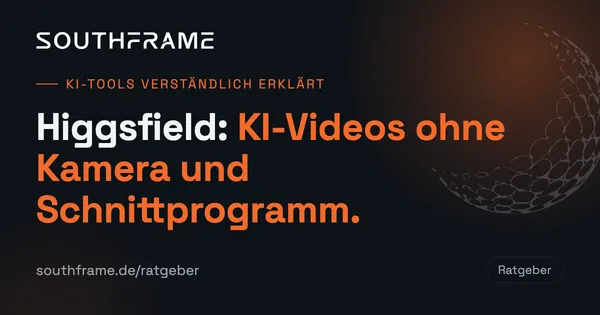 Higgsfield – Titelbild zum Ratgeber